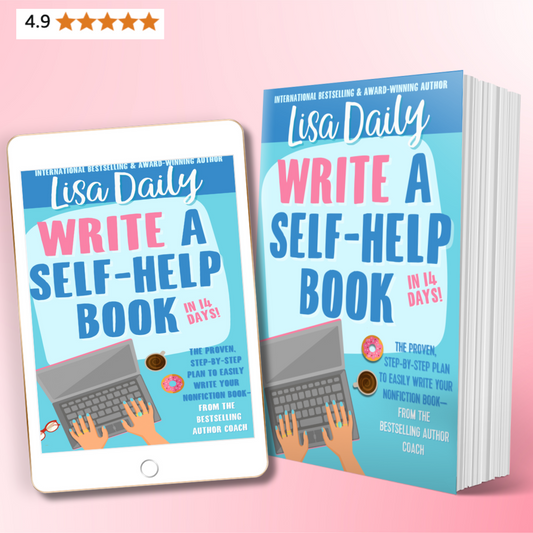 How to Write a Self Help Book in 14 Days: The Proven Step-by-Step Plan to Easily Write Your Nonfiction Book - from the Bestselling Author Coach